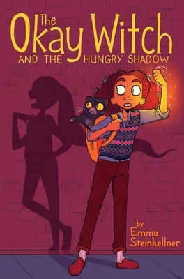 The Okay Witch and the Hungry Shadow by Steinkellner, Emma