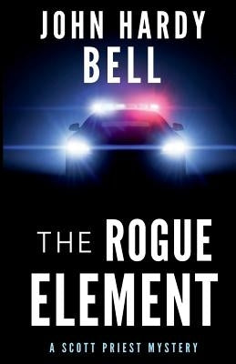 The Rogue Element by Bell, John Hardy