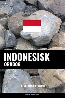 Indonesisk ordbog: En emnebaseret tilgang by Languages, Pinhok