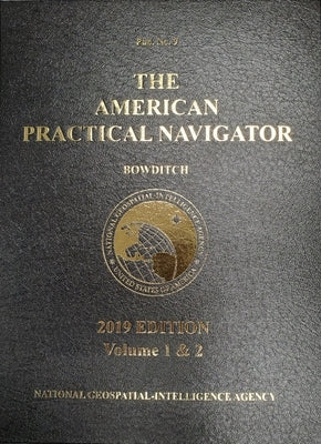 2019 American Practical Navigator Bowditch Vol 1 & 2 Combined Edition by Bowditch, Nathaniel