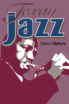 Texan Jazz by Oliphant, Dave