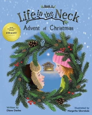 Life in the Neck: Advent of Christmas by Davies, Diane
