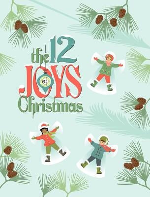 The 12 Joys of Christmas by Seibold, Thomas K.