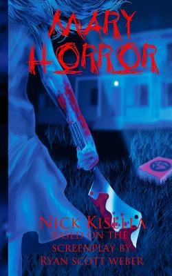 Mary Horror by Kisella, Nick