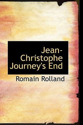 Jean-Christophe Journey's End by Rolland, Romain