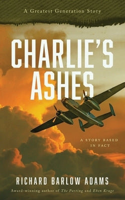 Charlie's Ashes by Adams, Richard Barlow