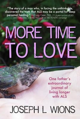 More Time to Love by Wions, Joseph L.