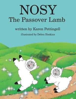 Nosy the Passover Lamb by Pettingell, Karen