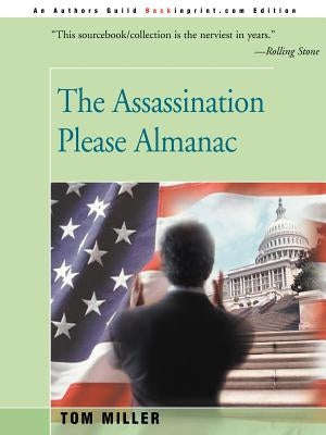 The Assassination Please Almanac by Miller, Tom