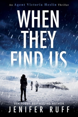 When They Find Us by Ruff, Jenifer