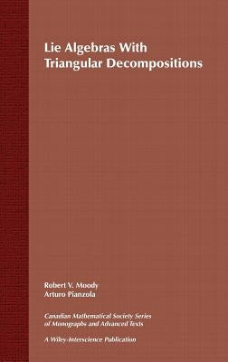 Lie Algebras with Triangular Decompositions by Moody, Robert V.