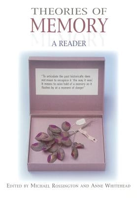 Theories of Memory: A Reader by Rossington, Michael