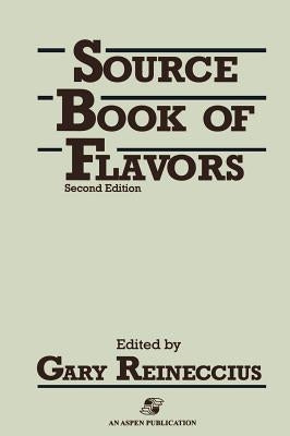 Sourcebook of Flavors by Reineccius, Gary