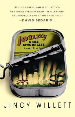 Jenny and the Jaws of Life: Short Stories by Willett, Jincy