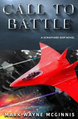 Call to Battle by McGinnis, Mark Wayne