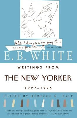 Writings from the New Yorker 1927-1976 by White, E. B.