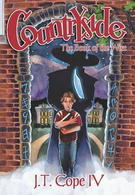 Countryside: The Book of the Wise by Cope, J. T., IV