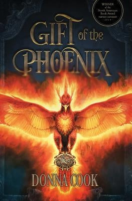 Gift of the Phoenix by Cook, Donna