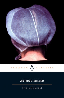 The Crucible by Miller, Arthur