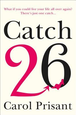 Catch 26 by Prisant, Carol