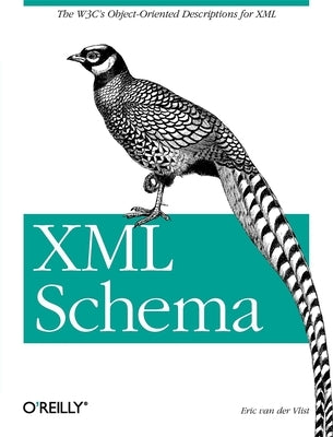 XML Schema by Vlist, Eric Van Der