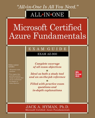 Microsoft Certified Azure Fundamentals All-In-One Exam Guide (Exam Az-900) by Hyman, Jack
