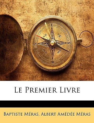Le Premier Livre by Meras, Baptiste