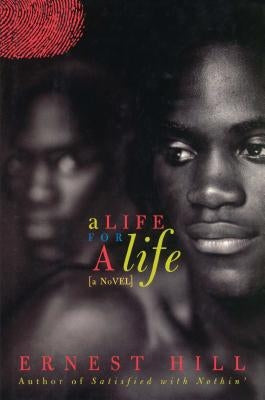 A Life for a Life by Hill, Ernest