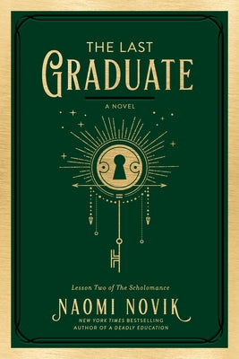 The Last Graduate by Novik, Naomi