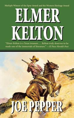 Joe Pepper by Kelton, Elmer