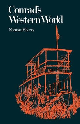 Conrad's Western World by Sherry, Norman