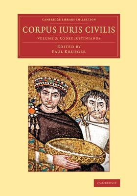 Corpus Iuris Civilis by Krueger, Paul