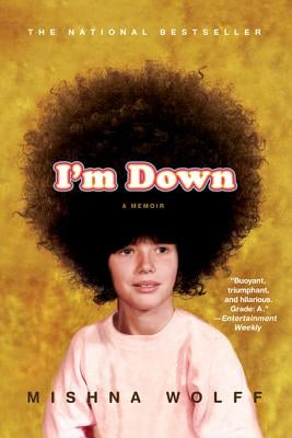 I'm Down by Wolff, Mishna