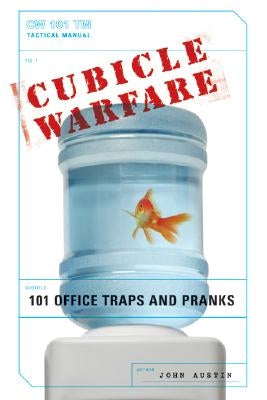 Cubicle Warfare by Austin, John