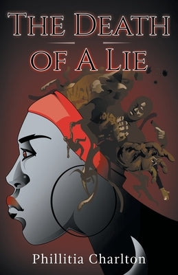 The Death of a Lie by Charlton, Phillitia