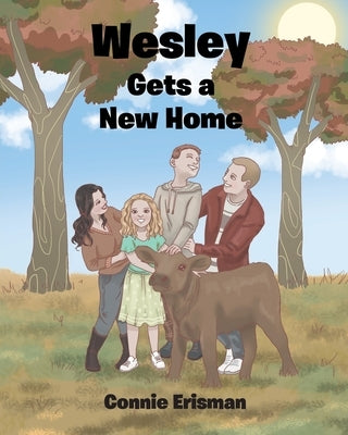 Wesley Gets a New Home by Erisman, Connie