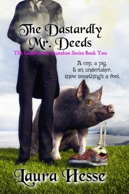 The Dastardly Mr. Deeds by Hesse, Laura