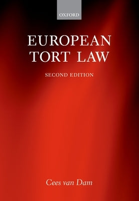 European Tort Law by Van Dam, Cees