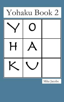 Yohaku Book 2 by Jacobs, Mike