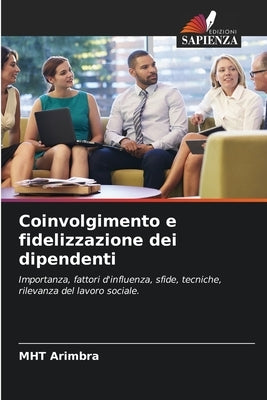 Coinvolgimento e fidelizzazione dei dipendenti by Arimbra, Mht