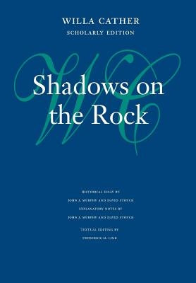 Shadows on the Rock by Cather, Willa