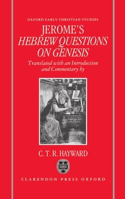 Saint Jerome's Hebrew Questions on Genesis by Jerome, Saint