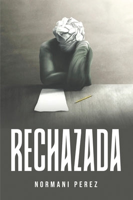 Rechazada by Normani Perez