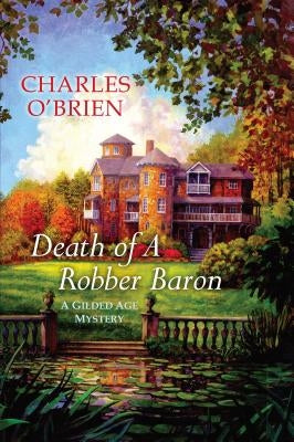 Death of a Robber Baron by O'Brien, Charles