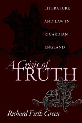 A Crisis of Truth by Green, Richard Firth