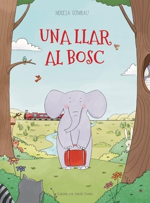 Una llar al bosc by Gombau, Mireia