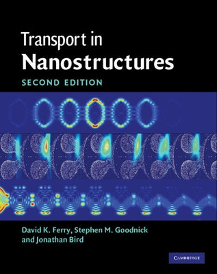 Transport in Nanostructures by Ferry, David K.