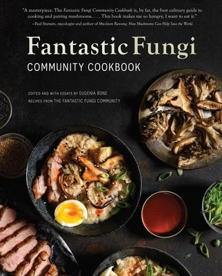 Fantastic Fungi Community Cookbook by Bone, Eugenia