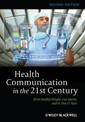 Health Communication in 21st 2 by Sparks, Lisa