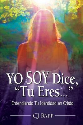 Yo Soy Dice, Tu Eres... by Rapp, Cj